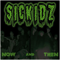 SICKIDZ - Now and Then CD cover